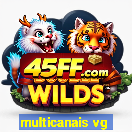 multicanais vg